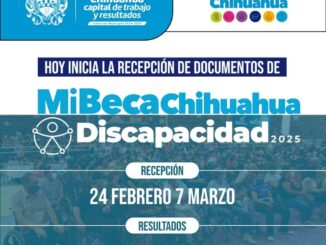 Inicia recepción de documentos para solicitar Mi Beca Chihuahua Discapacidad 2025