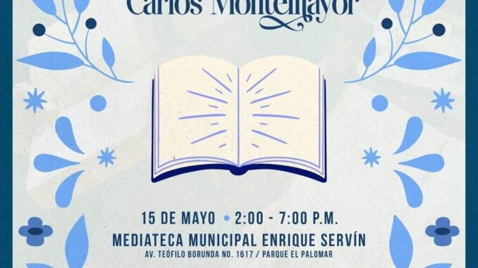 Instituto de Cultura del Municipio invita al Encuentro Literario Carlos Montemayor